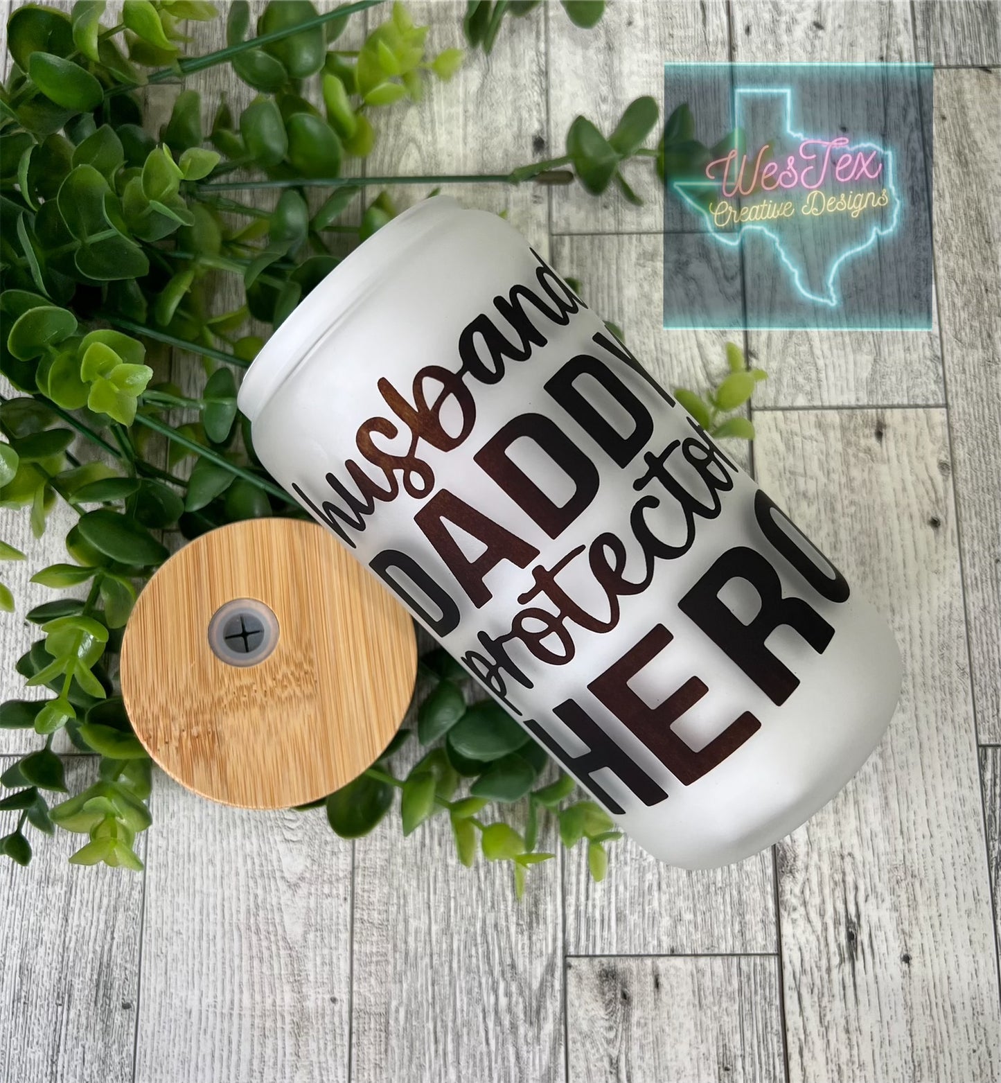 HUSBAND, DADDY, PROTECTOR, HERO- 16 OZ GLASS CAN